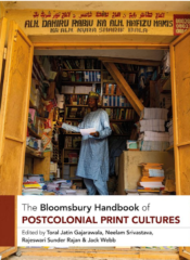 The-Bloomsbury-Handbook-of-Postcolonial-Print-Cultures cover
